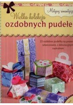 Wielka kolekcja ozdobnych pudełek Motywy romantycz