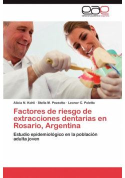 Factores de riesgo de extracciones dentarias en Rosario, Argentina