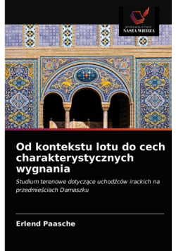 Od kontekstu lotu do cech charakterystycznych wygnania