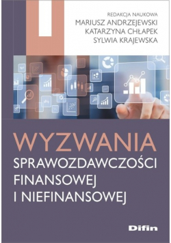 Wyzwania sprawozdawczości finansowej i niefinansowej