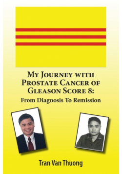 My Journey with Prostate Cancer of Gleason Score 8