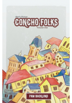 Concho Folks 1800s Fiction