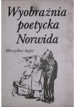 Wyobraźnia poetycka Norwida