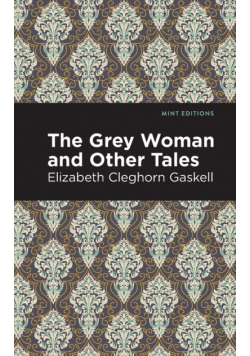 The Grey Woman and Other Tales