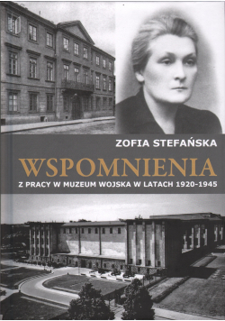 Wspomnienia z pracy w muzeum wojska w latach