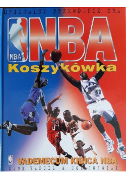 NBA Koszykówka Vademecum kibica NBA