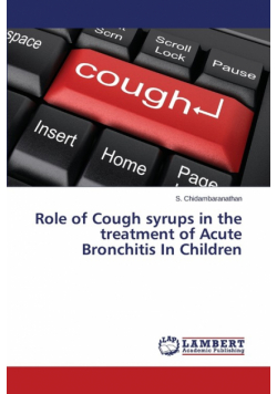 Role of Cough Syrups in the Treatment of Acute Bronchitis in Children