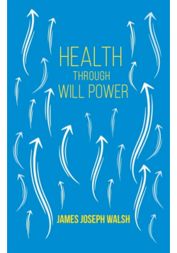 Health Through Will Power