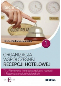 Organizacja współczes. recepcji hotel. T.11.1 cz.1
