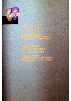 Inspiracje Schulzowskie W Literaturze