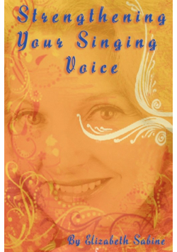 Strengthening Your Singing Voice