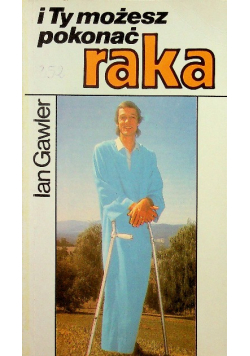 I Ty możesz pokonać Raka