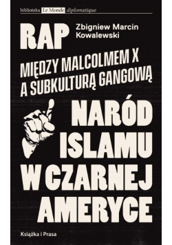 Rap Między Malcolmem X a subkulturą gangową