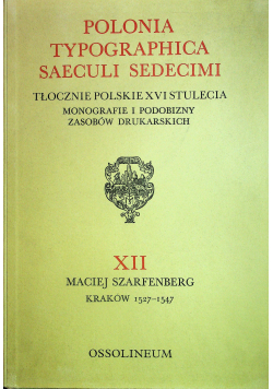 Polonia Typographica Saeculi Sedecimi  XII