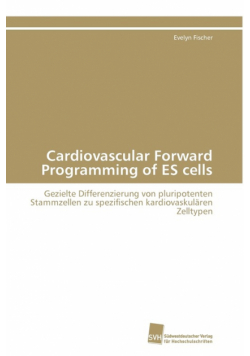 Cardiovascular Forward Programming of ES cells