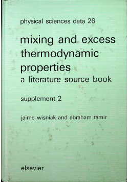 Mixing and excess thermodynamic properties a literature source book suplement 2