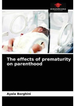 The effects of prematurity on parenthood