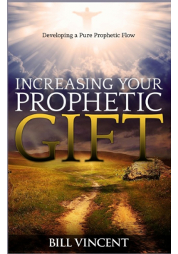 Increasing Your Prophetic Gift
