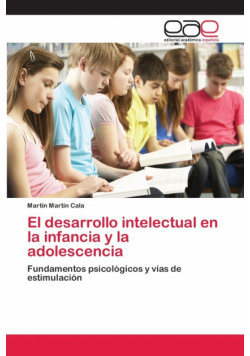 El desarrollo intelectual en la infancia y la adolescencia