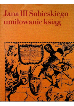 Jana III sobieskiego umiłowanie ksiąg