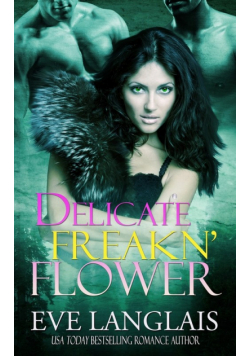 Delicate Freakn' Flower