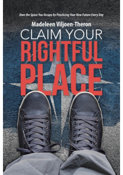 Claim Your Rightful Place
