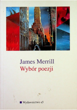 Merrill Wybór poezji