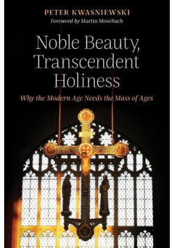 Noble Beauty, Transcendent Holiness