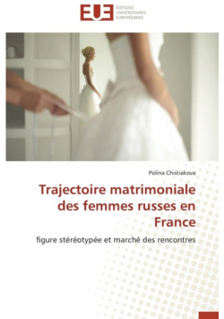 Trajectoire matrimoniale des femmes russes en france