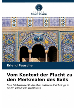 Vom Kontext der Flucht zu den Merkmalen des Exils