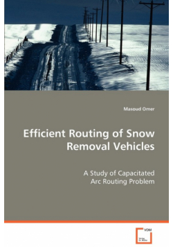 Efficient Routing of Snow Removal Vehicles