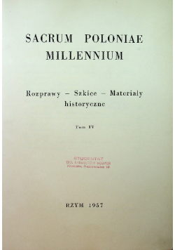 Sacrum Poloniae Millennium Tom IV