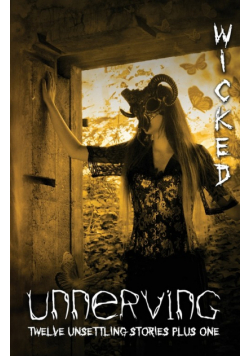 Unnerving Wicked