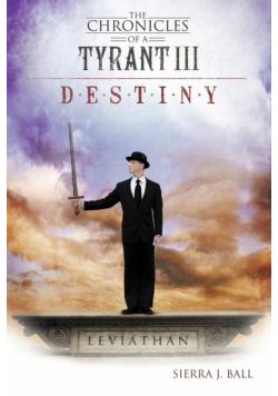 The Chronicles of a Tyrant III