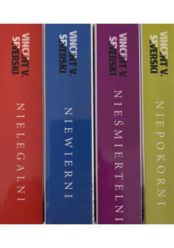 Nielegalni / Niewierni / Nieśmiertelni/ Niepokorni