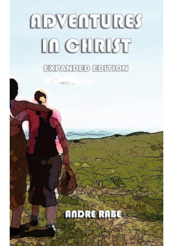 Adventures in Christ. Expanded Edition.