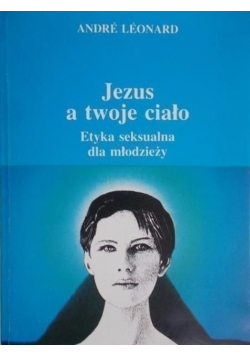 Jezus a twoje ciało