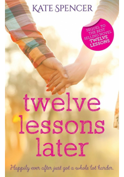 Twelve Lessons Later