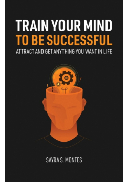 Train Your Mind To Be Successful