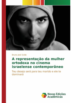 A representação da mulher ortodoxa no cinema israelense contemporâneo