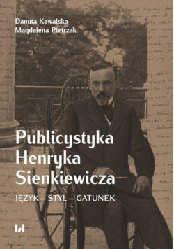 Publicystyka Henryka Sienkiewicza