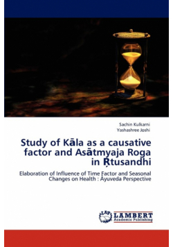 Study of Kāla as a causative factor and Asātmyaja Roga in Ŗtusandhi