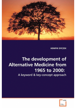 The development of Alternative Medicine from 1965 to 2000