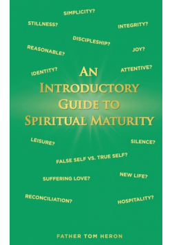 An Introductory Guide to Spiritual Maturity