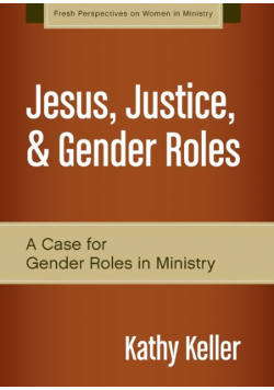 Jesus, Justice, & Gender Roles