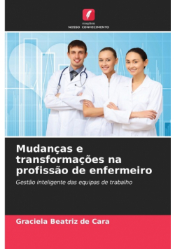 Mudanças e transformações na profissão de enfermeiro