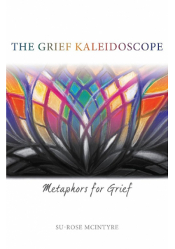 The Grief Kaleidoscope