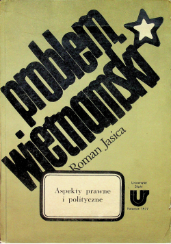Problem wietnamski Aspekty prawne i polityczne