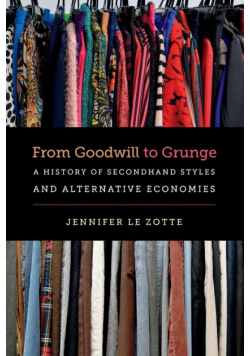 From Goodwill to Grunge