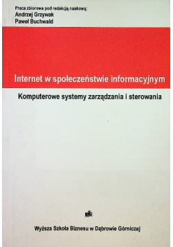 Internet w społeczeństwie informacyjnym Komputerowe systemy zarządzania i sterowania